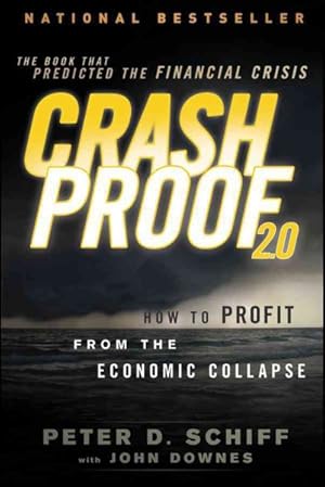 Seller image for Crash Proof 2.0 : How to Profit from the Economic Collapse for sale by GreatBookPrices