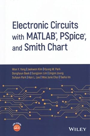 Seller image for Electronic Circuits With Matlab, Pspice, and Smith Chart for sale by GreatBookPrices