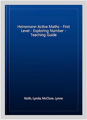 Seller image for Heinemann Active Maths - First Level - Exploring Number - Teaching Guide for sale by GreatBookPrices