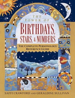 Seller image for Power of Birthdays, Stars, & Numbers : The Complete Personology Reference Guide for sale by GreatBookPrices