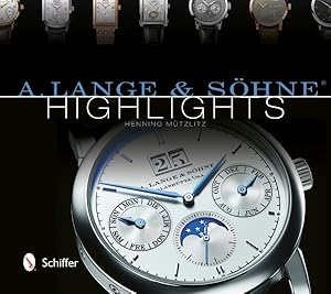 Bild des Verkufers fr A. Lange & Sohne Highlights zum Verkauf von GreatBookPrices