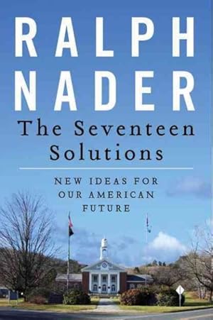 Imagen del vendedor de Seventeen Solutions : Bold Ideas for Our American Future a la venta por GreatBookPrices