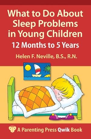 Bild des Verkufers fr What to Do About Sleep Problems in Young Children: 12 Months to 5 Years (A Parenting Press Qwik Book) [Soft Cover ] zum Verkauf von booksXpress