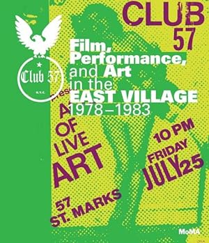 Imagen del vendedor de Club 57 N.Y.C. : Film, Performance, and Art in the East Village 1978-1983 a la venta por GreatBookPrices