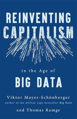 Image du vendeur pour Reinventing Capitalism in the Age of Big Data mis en vente par GreatBookPrices