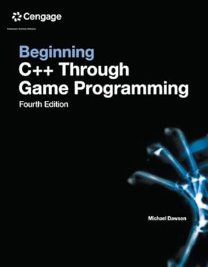 Image du vendeur pour Beginning C++ Through Game Programming mis en vente par GreatBookPrices
