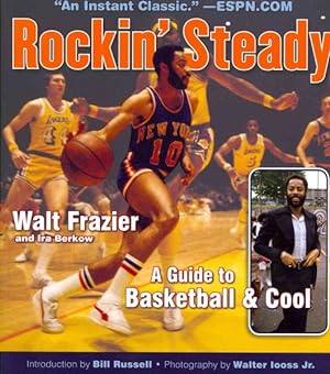 Immagine del venditore per Rockin' Steady : A Guide to Basketball & Cool venduto da GreatBookPrices