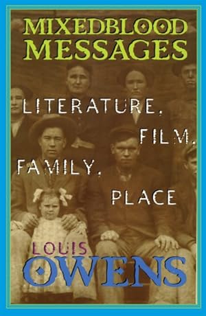 Seller image for Mixedblood Messages : Literature, Film, Family, Place for sale by GreatBookPrices