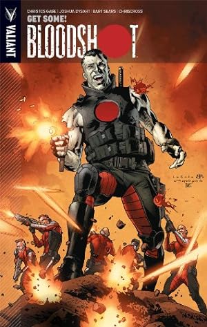 Seller image for Bloodshot Volume 5: Get Some and Other Stories by Gage, Christos, Dysart, Joshua [Paperback ] for sale by booksXpress