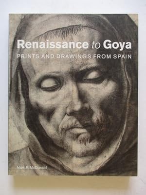 Imagen del vendedor de Renaissance to Goya: Prints and drawings from Spain a la venta por GREENSLEEVES BOOKS