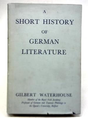 Bild des Verkufers fr A Short History of German Literature zum Verkauf von World of Rare Books