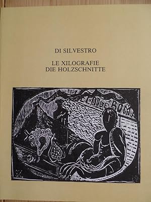 Di Silvestro. Le Xilografie. Die Holzschnitte. Catalogo di mostra, Biblioteca Comunale di Milano,...
