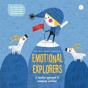 Imagen del vendedor de Emotional Explorers : A creative approach to managing emotions a la venta por GreatBookPrices