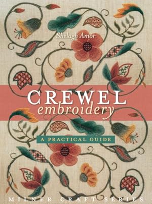 Seller image for Crewel Embroidery : A Practical Guide for sale by GreatBookPrices