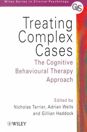 Seller image for Treating Complex Cases : The Cognitive Behavioural Therapy Approach for sale by GreatBookPrices