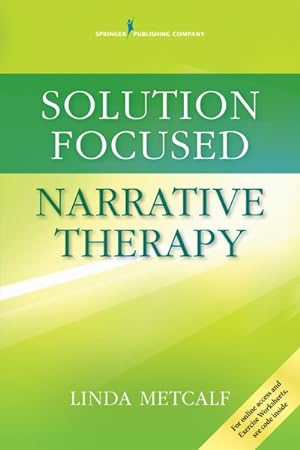 Imagen del vendedor de Solution Focused Narrative Therapy a la venta por GreatBookPrices