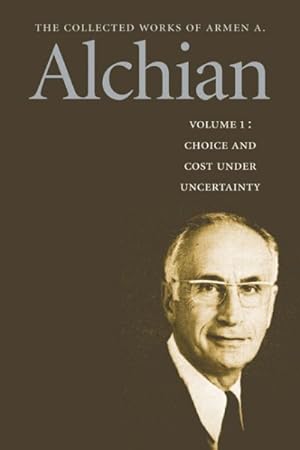 Seller image for Collected Works of Armen A. Alchian for sale by GreatBookPrices