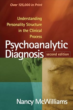 Immagine del venditore per Psychoanalytic Diagnosis : Understanding Personality Structure in the Clinical Process venduto da GreatBookPrices