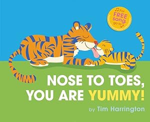 Image du vendeur pour Nose to Toes, You Are Yummy! mis en vente par GreatBookPrices