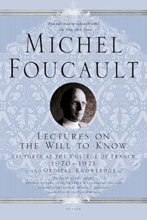 Bild des Verkufers fr Lectures on the Will to Know : Lectures at the College De France, 1970-1971, and Oedipal Knowledge zum Verkauf von GreatBookPrices