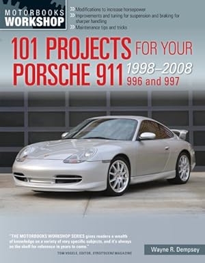 Seller image for 101 Projects for Your Porsche 911 996 and 997 1998-2008 for sale by GreatBookPrices
