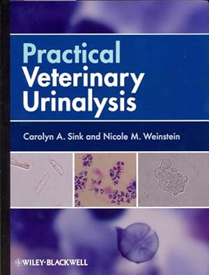 Image du vendeur pour Practical Veterinary Urinalysis mis en vente par GreatBookPrices