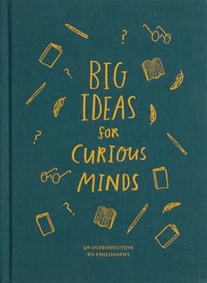 Seller image for Big Ideas for Curious Minds : An Introduction to Philosophy for sale by GreatBookPrices