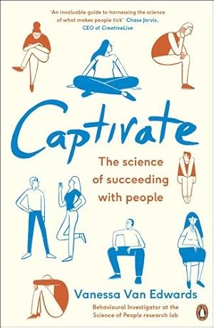 Imagen del vendedor de Captivate : The Science of Succeeding With People a la venta por GreatBookPrices