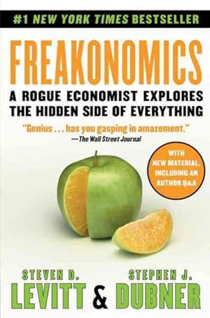 Immagine del venditore per Freakonomics : A Rogue Economist Explores the Hidden Side of Everything venduto da GreatBookPrices