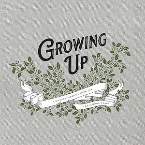 Seller image for Growing Up : A Modern Memory Book for the School Years for sale by GreatBookPrices