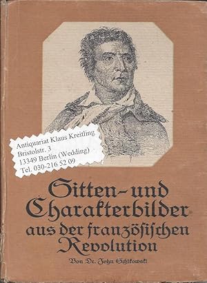 Bild des Verkufers fr Sitten- und Charakterbilder aus der franzsischen Revolution zum Verkauf von Klaus Kreitling