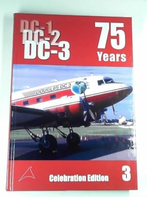 Seller image for The Douglas DC-1/DE-2/DC-3: 75 years, volume 3 for sale by Cotswold Internet Books