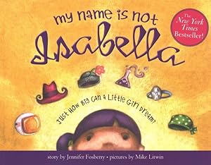 Imagen del vendedor de My Name Is Not Isabella a la venta por GreatBookPrices