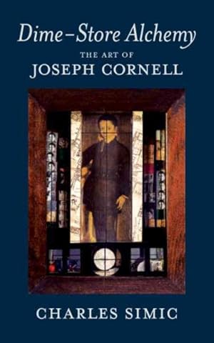 Seller image for Dime-Store Alchemy : The Art of Joseph Cornell for sale by GreatBookPrices