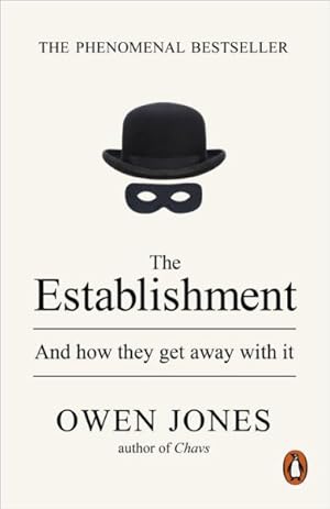 Immagine del venditore per Establishment : And How They Get Away With It venduto da GreatBookPrices