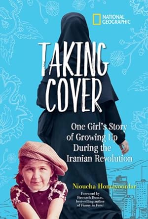 Bild des Verkufers fr Taking Cover : One Girl's Story of Growing Up During the Iranian Revolution zum Verkauf von GreatBookPrices