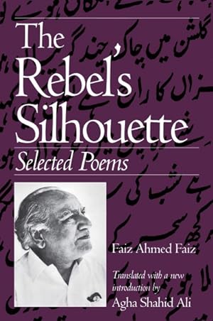 Imagen del vendedor de Rebel's Silhouette : Selected Poems a la venta por GreatBookPrices