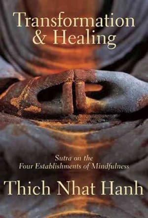 Seller image for Transformation And Healing : Sutra on the Four Establishments of Mindfulness for sale by GreatBookPrices