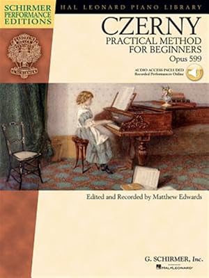 Bild des Verk�ufers f�r Czerny : Practical Method for Beginners, Opus 599: Schirmer Performance Editions zum Verkauf von GreatBookPrices