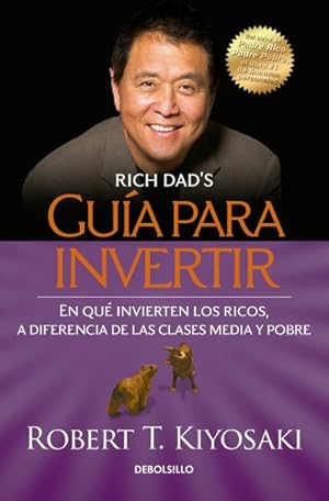 Immagine del venditore per Gua para invertir/ Rich Dad's Guide to Investing : En que invierten los ricos a diferencia de las clases media y obre -Language: spanish venduto da GreatBookPrices