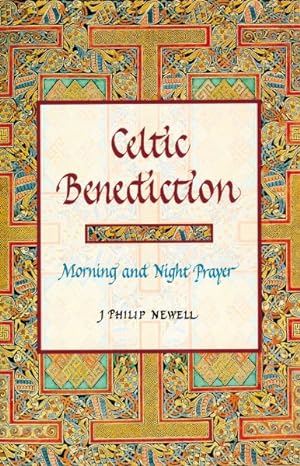 Seller image for Celtic Benediction : Morning and Night Prayer for sale by GreatBookPrices