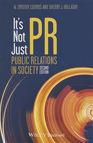 Immagine del venditore per It's Not Just PR : Public Relations in Society venduto da GreatBookPrices