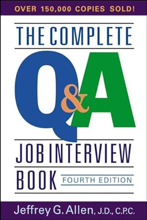 Immagine del venditore per Complete Q&a Job Interview Book venduto da GreatBookPrices