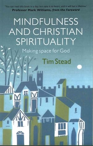 Seller image for Mindfulness and Christian Spirituality : Making Space for God for sale by GreatBookPrices