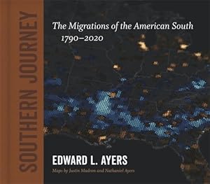 Bild des Verkufers fr Southern Journey : The Migrations of the American South, 1790?2020 zum Verkauf von GreatBookPrices