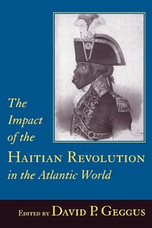 Immagine del venditore per Impact of the Haitian Revolution in the Atlantic World venduto da GreatBookPrices