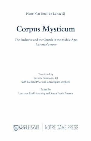 Bild des Verkufers fr Corpus Mysticum : The Eucharist and the Church in the Middle Ages zum Verkauf von GreatBookPrices