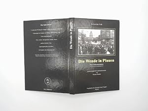 Die Wende in Plauen : es war das Volk ; eine Dokumentation. von Thomas Küttler und Jean Curt Röder