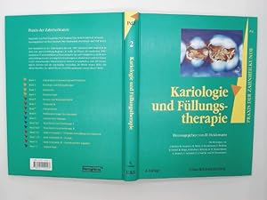 Kariologie und Füllungstherapie. Praxis der Zahnheilkunde, Band 2. hrsg. von D. Heidemann. Mit Be...