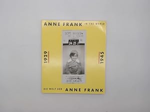 Imagen del vendedor de Anne Frank in the world : 1929 - 1945 = Die Welt der Anne Frank. [Anne Frank Stichting] a la venta por Buchschloss